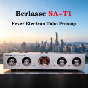 Berlasse SA-T1 fever electronic tube preamplifier classic circuit